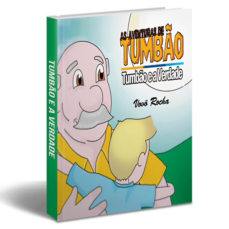 Capa do livro 'Tumbão e a Verdade', parte da série 'As Aventuras de Tumbão', mostrando um avô sorridente abraçando um menino, simbolizando apoio e aprendizado familiar.